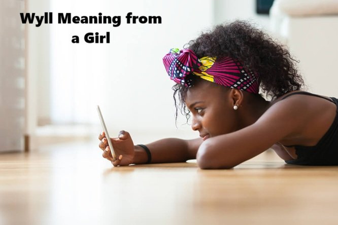 Wyll Meaning from a Girl